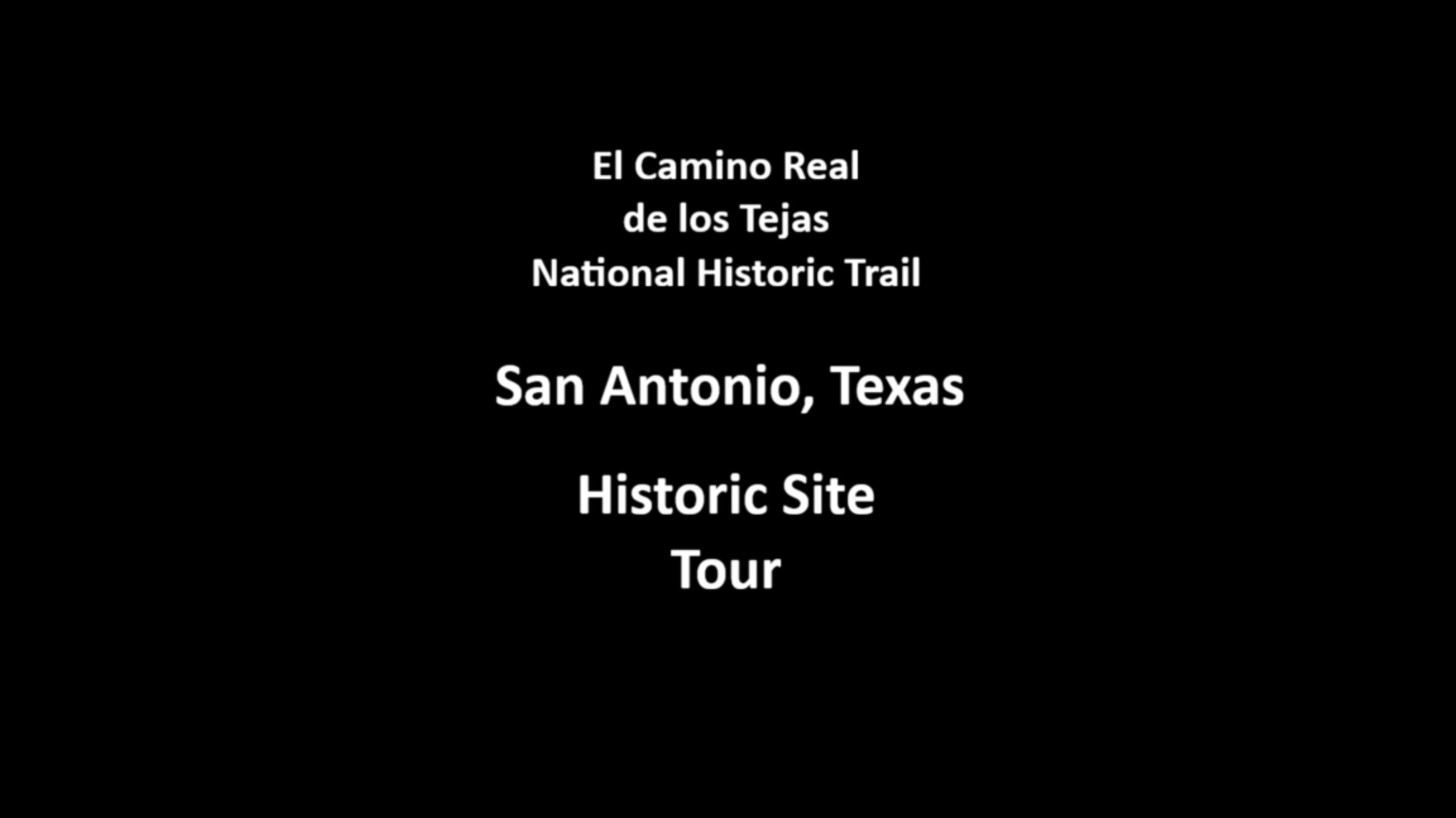 San Antonio, Texas Area: El Camino Real de los Tejas NHT Places