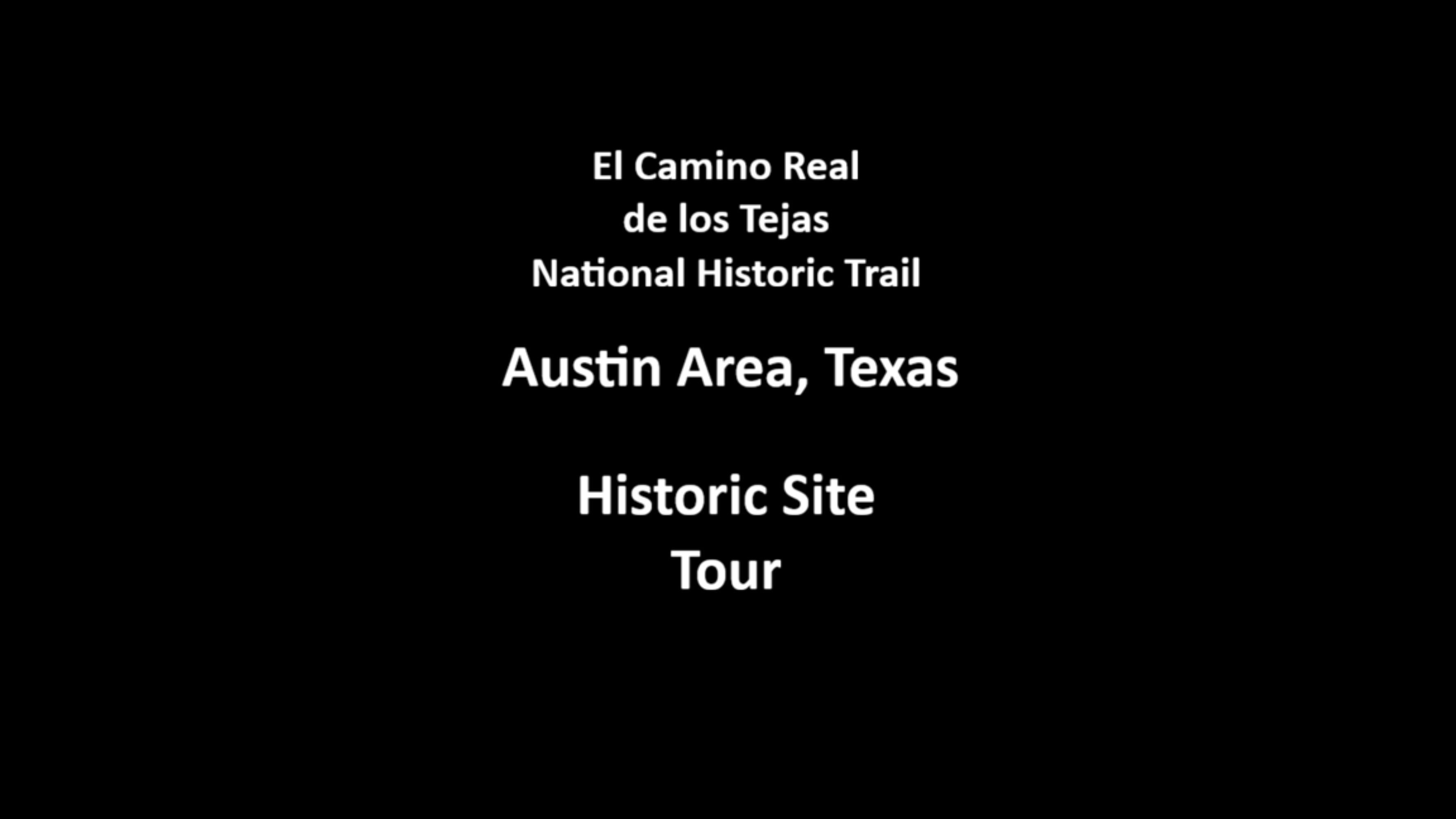 Austin, Texas Area: El Camino Real de los Tejas NHT Places