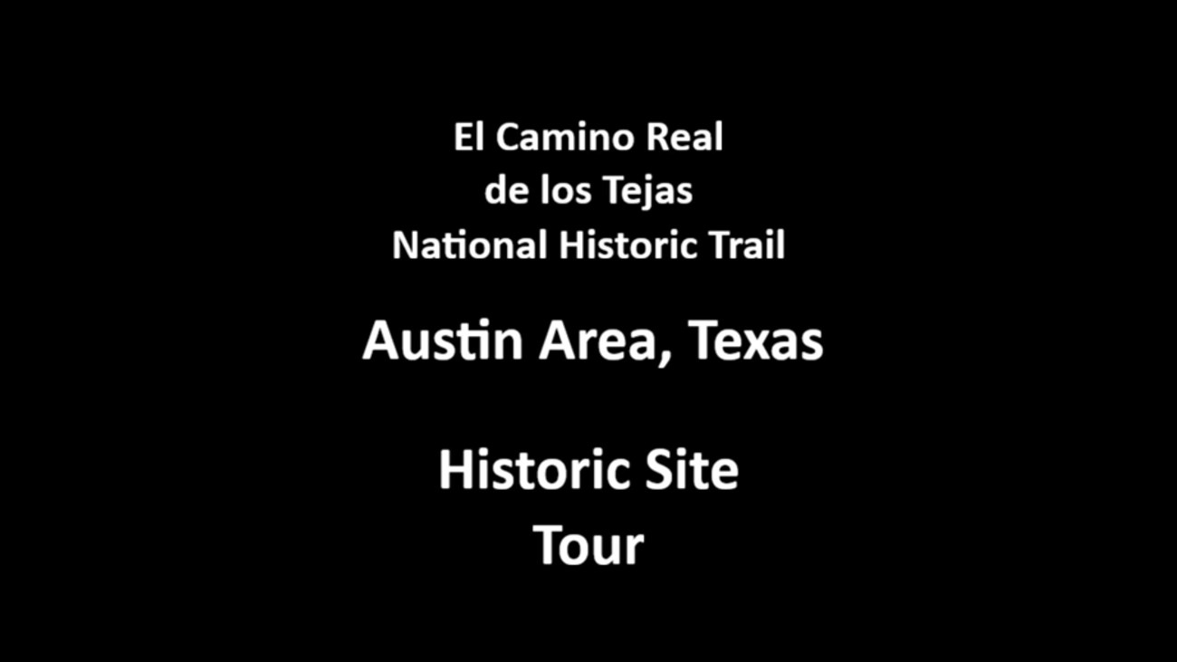 Text, El Camino Real de los Tejas National historic trail Austin Area Texas Historic Tour.