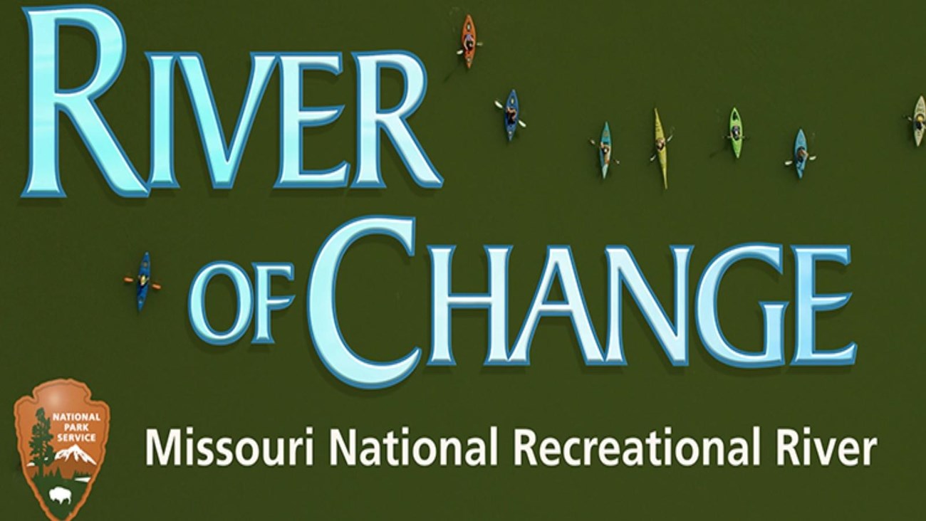 River of Change title card with various individuals in kayaks on the Missouri River.