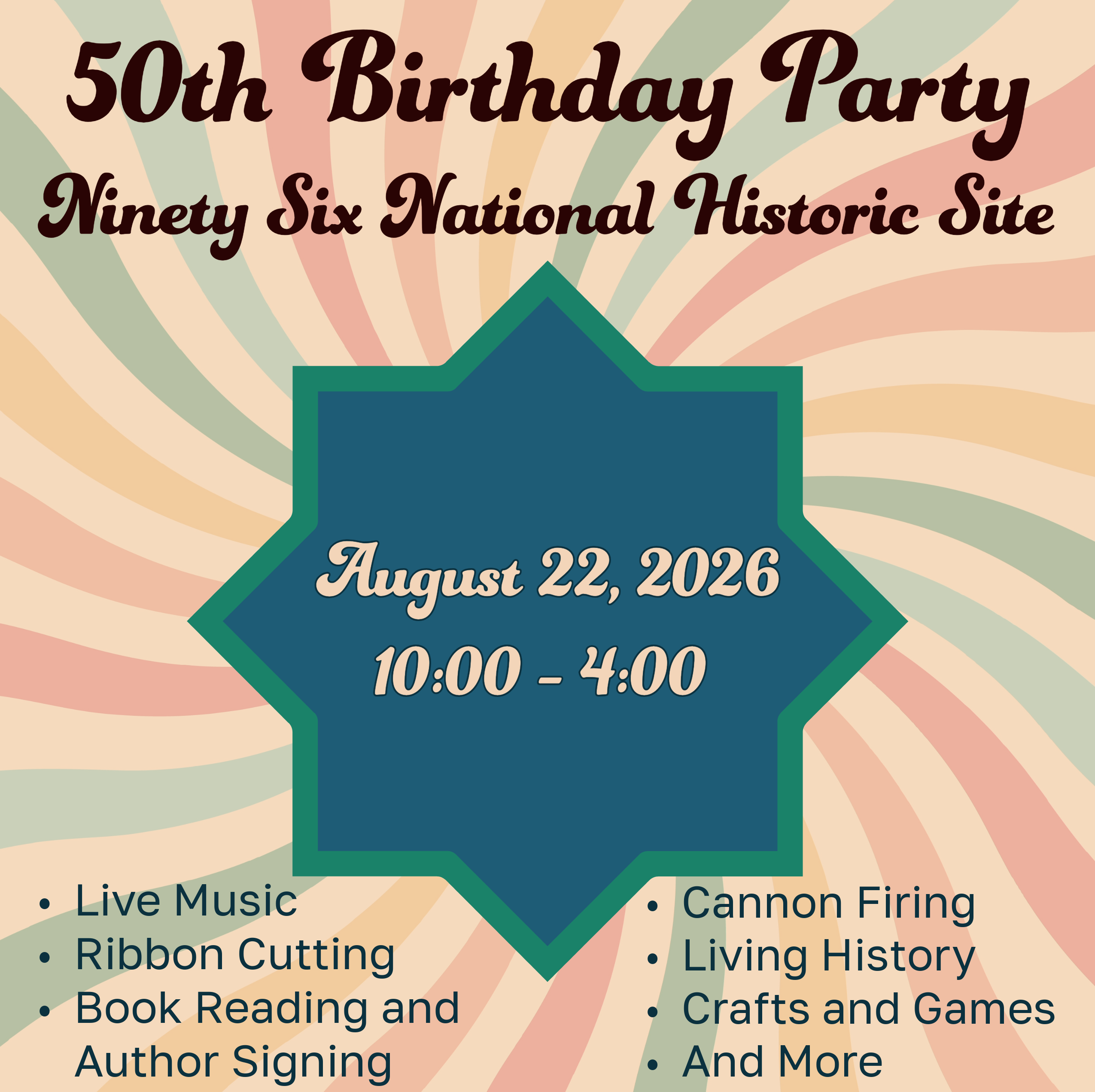 Colorful flyer for the 50th Birthday Party of Ninety Six National Historic Site.