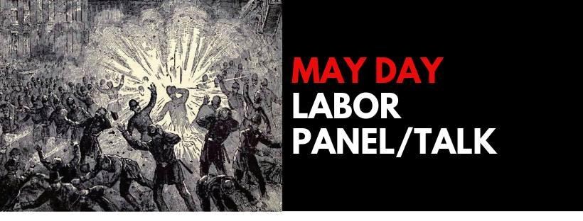 A logo for the May Day Labor Panel and Talk