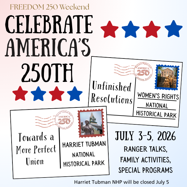Poster for "Freedom 250 Weekend" at Women's Rights and Harriet Tubman National Historical Parks.