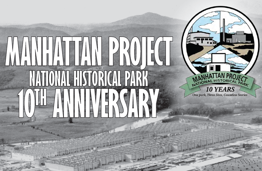 A view of K-25 with text "Manhattan Project  Historical Park 10th Anniversary" superimposed.