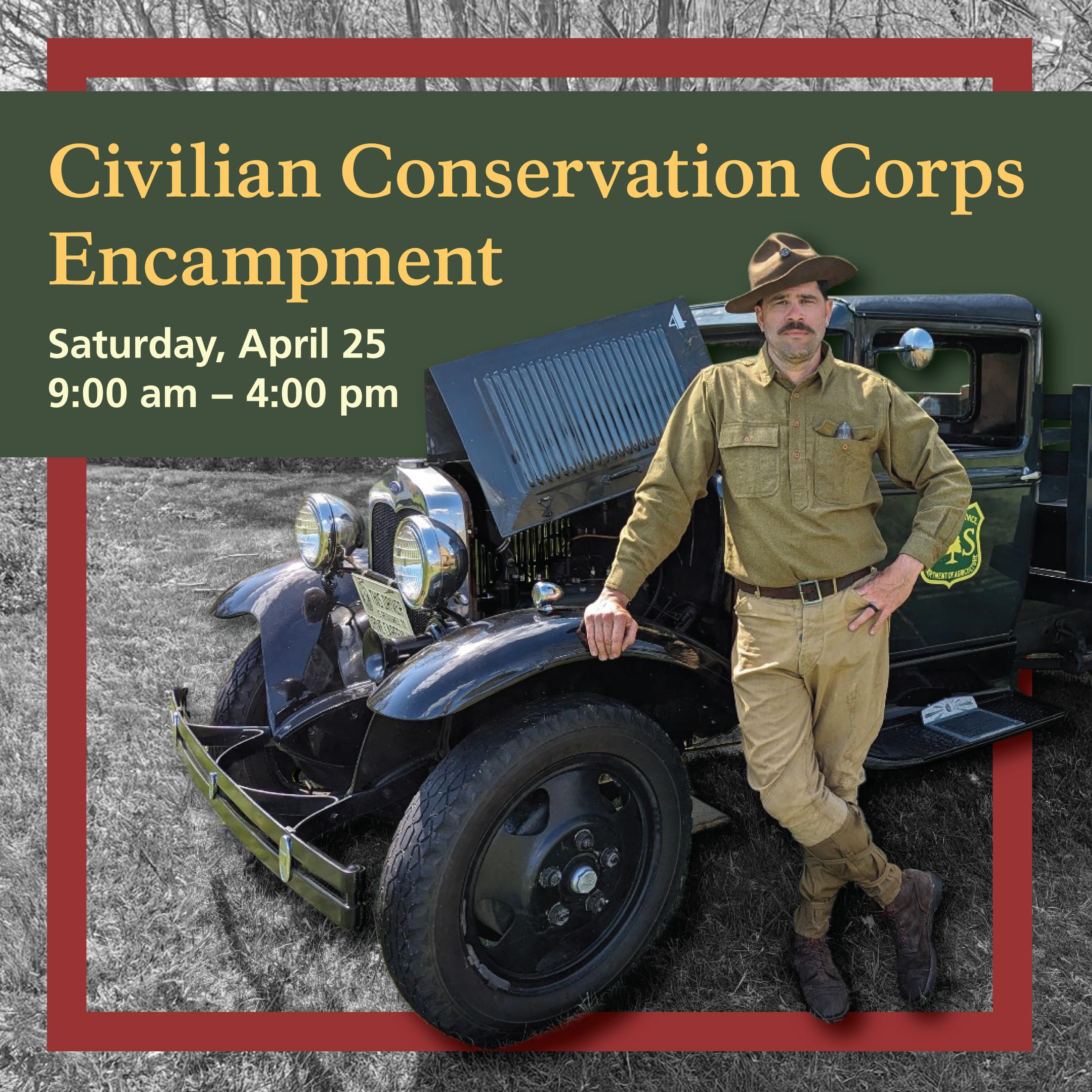 Image of a person in CCC uniform and 1930s truck with text providing event details.