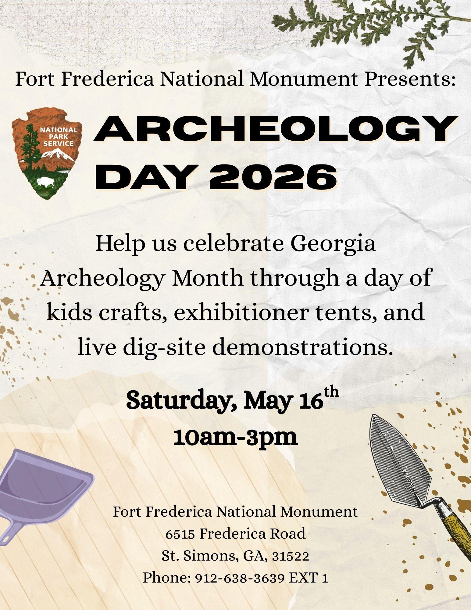 Flyer for Fort Frederica National Monument Archeology Day on May 16th, 2026.