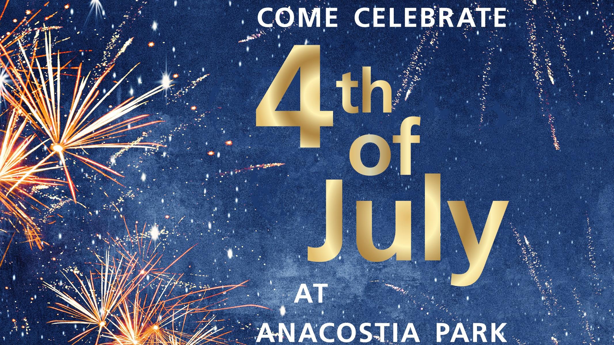 Fireworks illustration with text "Come Celebrate the 4th of July at Anacostia Park"