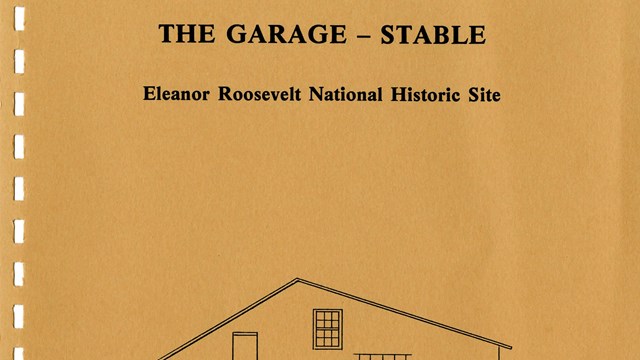 Cover of the Historic Structure Report, Architectural Data Section: The Garage-Stable at ELRO