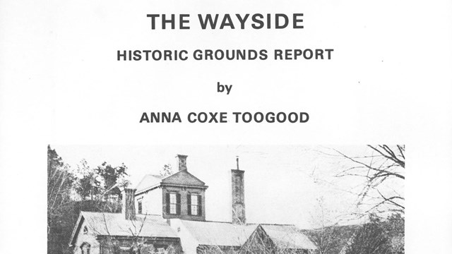Cover of The Wayside Historic Grounds Report for Minute Man National Historical Park