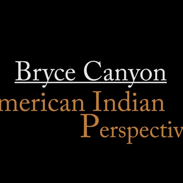 Black background with text Bryce Canyon American Indian Perspectives