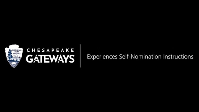 Blue shaded National Park Service Chesapeake Gateways logo with text: Experiences Self-Nomination