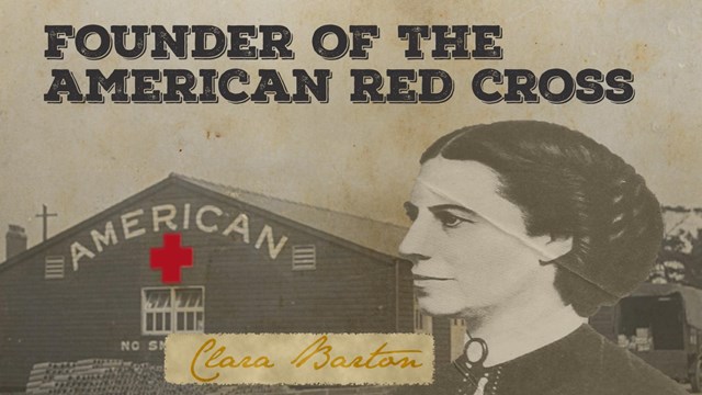 Clara Barton and the American Red Cross