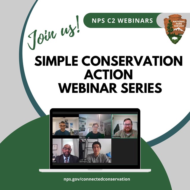 Promo image for the NPS C2 Webinar Series: Simple Conservation Actions