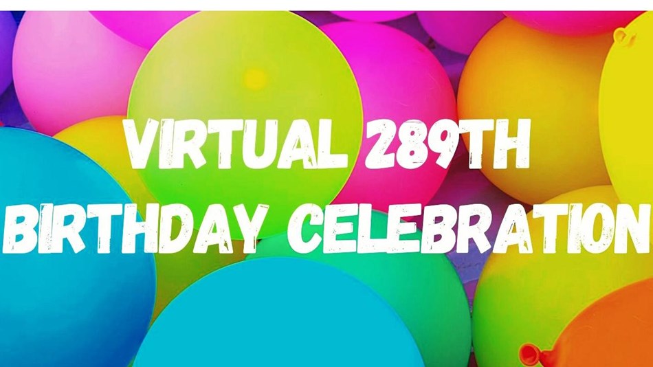 balloons in background with virtual 289th Birthday celebration written on top