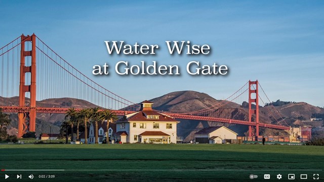 Link to YouTube video about GGNRA's water conservation efforts use