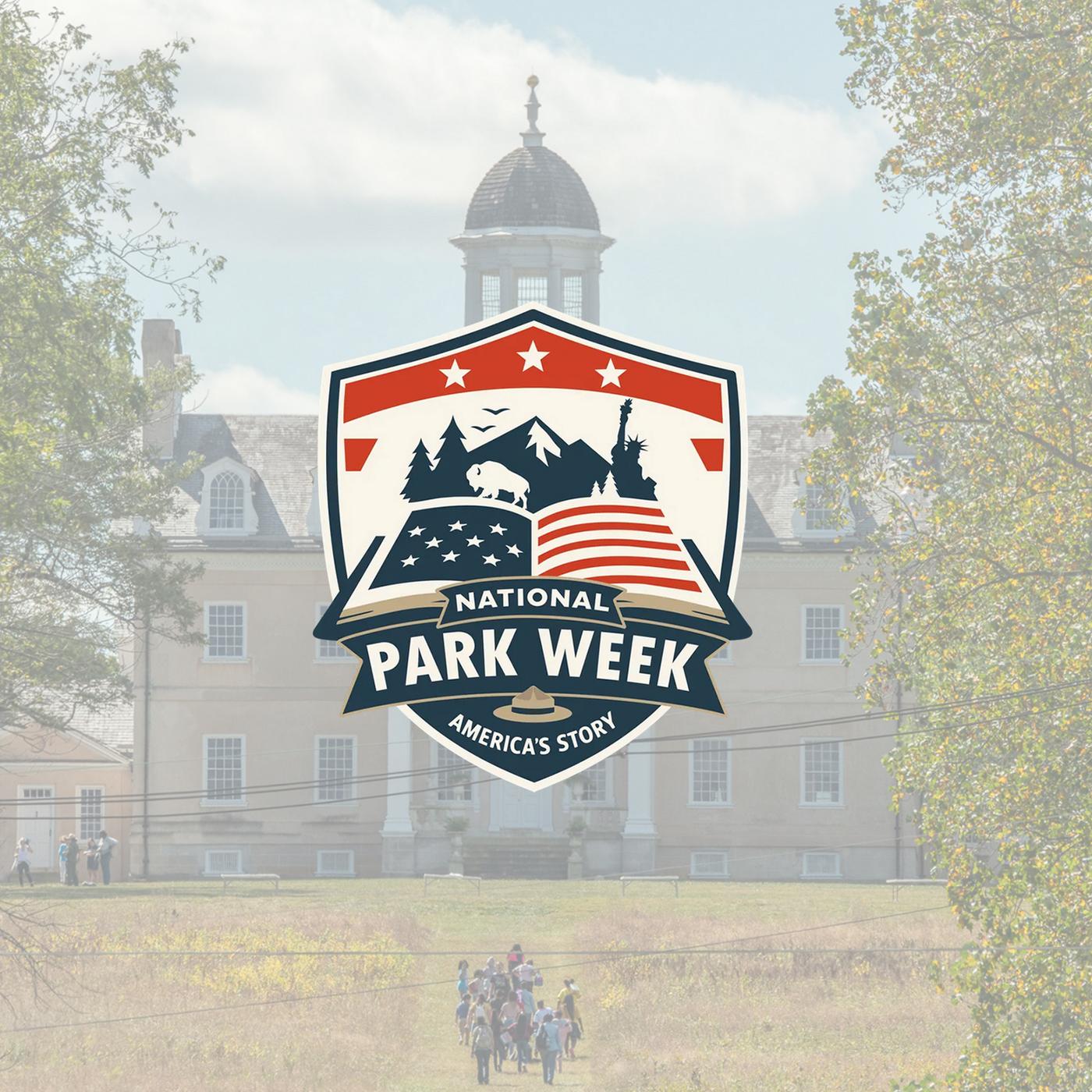 National Park Week 2026 logo with a faded image of visitors outside the mansion