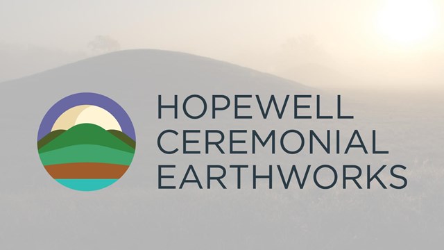 Logo for the Hopewell Ceremonial Earthworks and a large mound in background with sun in upper right.
