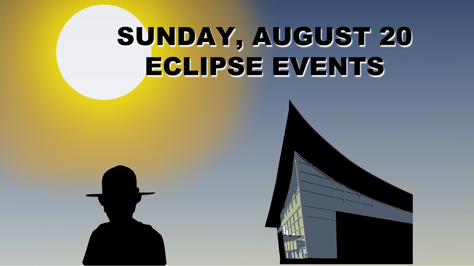 Sunday, August 20 - Eclipse Schedule