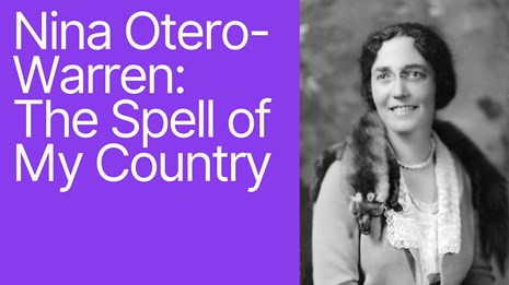 Nina Otero-Warren: The Spell of My Country