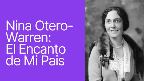 Nina Otero-Warren: El Encanto de Mi País