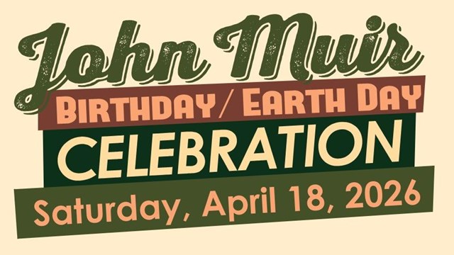 Text that reads "John Muir Birthday/Earth Day Celebration"