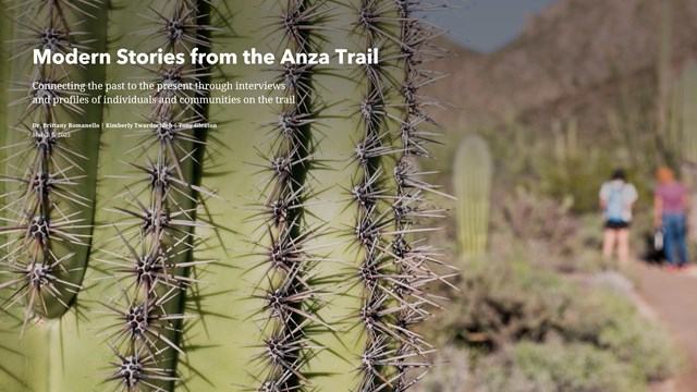 Modern Stories from the Anza Trail StoryMap with close-up of saguaro cactus and hikers