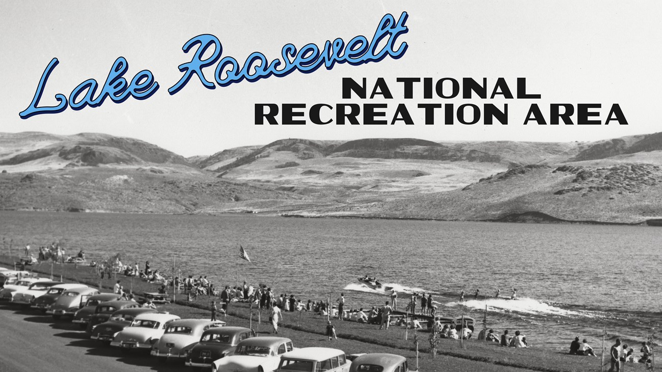 Black/white image of cars at a beach. Reads "Greetings from Lake Roosevelt National Recreation Area"