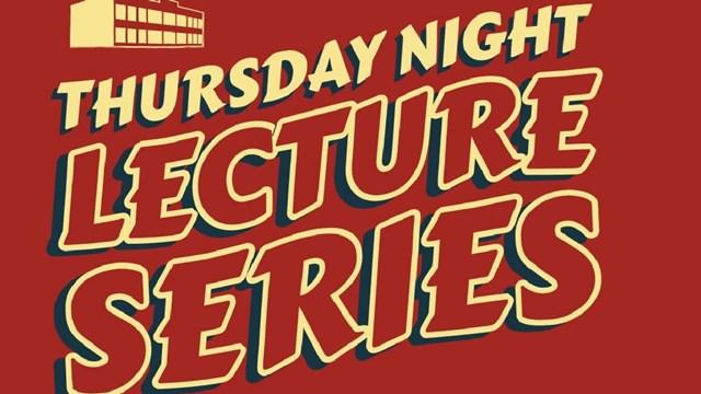 red graphic words Thursday night lecture series