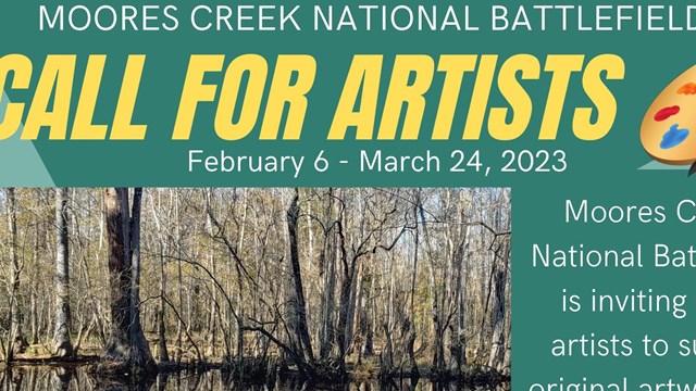 Flyer reading Moores Creek National Battlefield Call for Artists