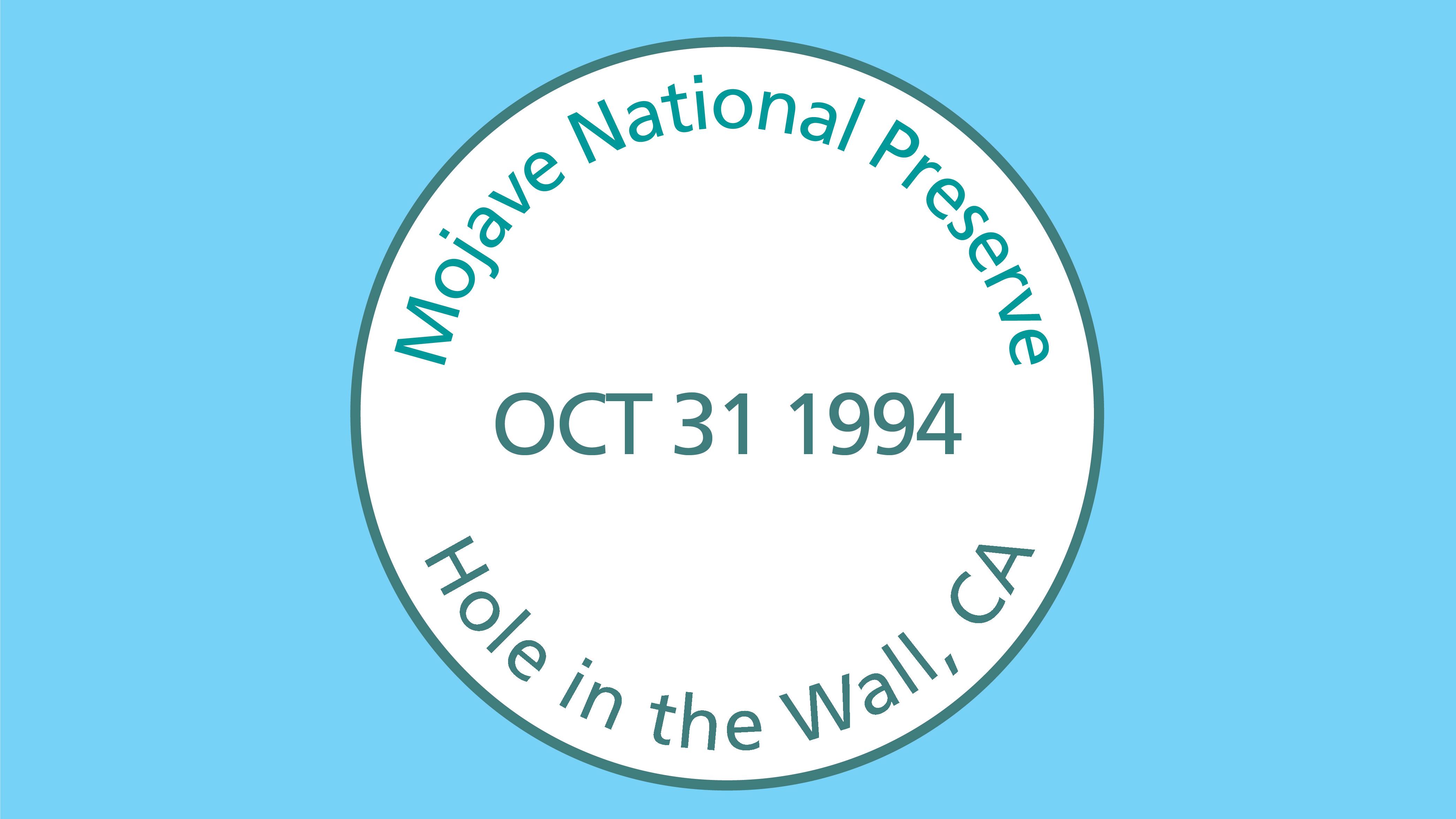 Round Stamp with text Mojave National Preserve, Hole in the Wall, CA OCT 31 1994