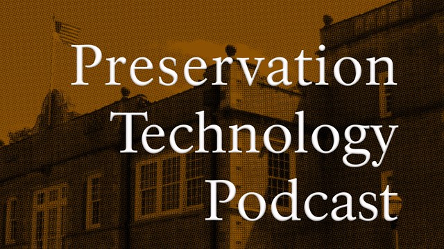 Preservation Technology Podcast
