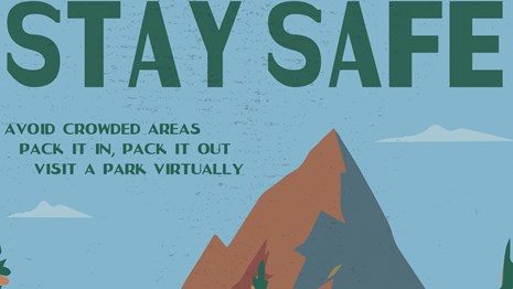 Poster of a mountain and trees with text reading "Stay Safe" with some additional tips