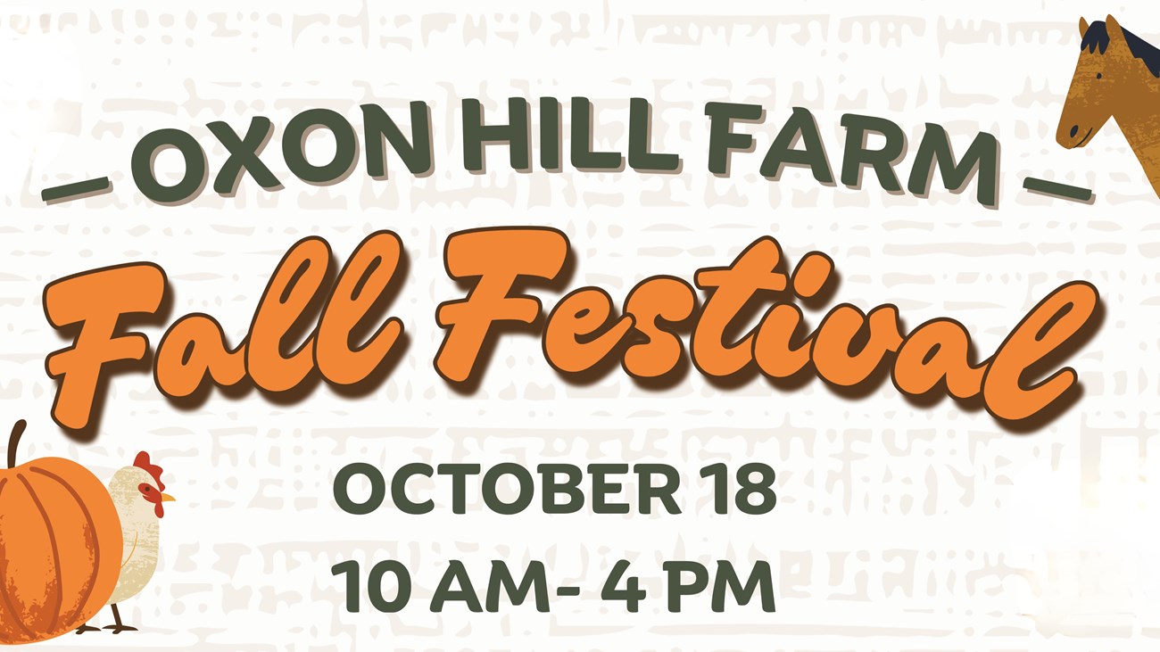 Banner with the text "Oxon Hill Farm: Fall Festival. October 18, 10 AM - 4 PM" with cartoon animals.
