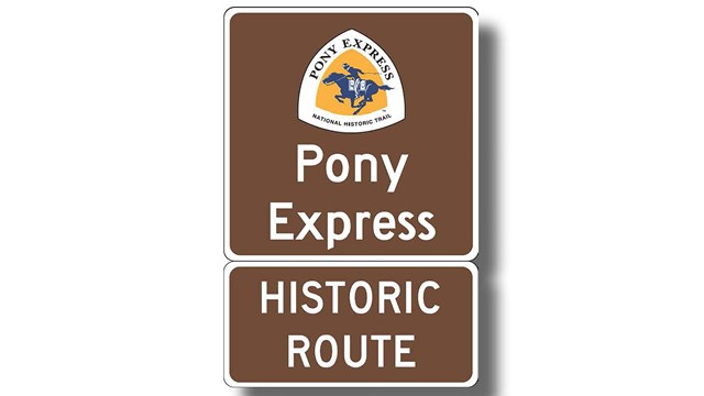 Brown trail sign with "Pony Express Historic Route"