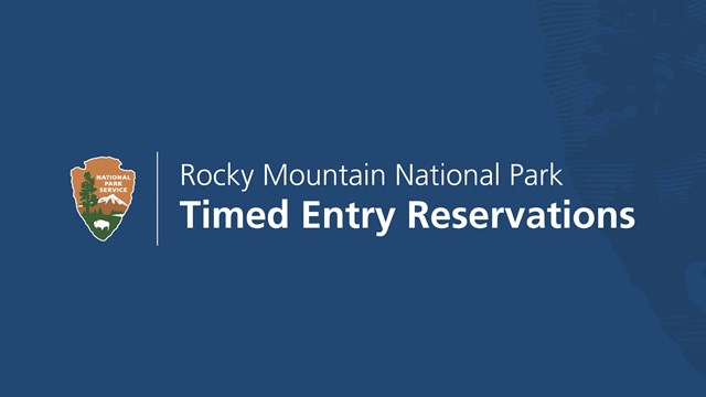 The NPS Arrowhead appears on blue with text "Rocky Mountain National Park Timed Entry Reservations" 