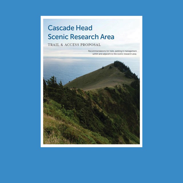 Cascade Head: Trail & Access Proposal