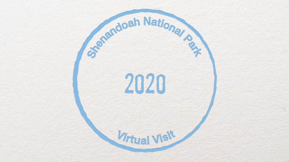 A blue stamp on a piece of paper with the words: Shenandoah National Park 2020 Virtual Visit