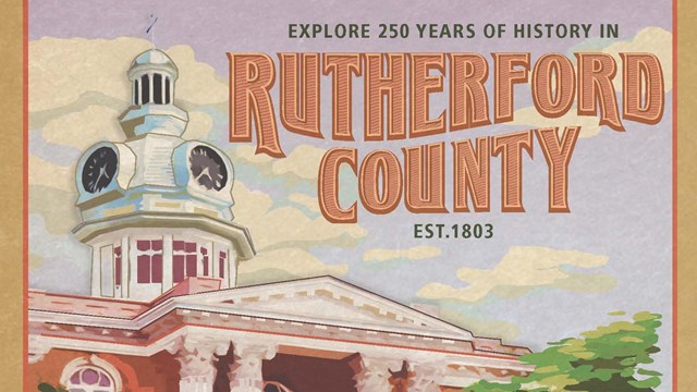Paining of the Rutherford County Courthouse with photos of other historic sites at the bottom.