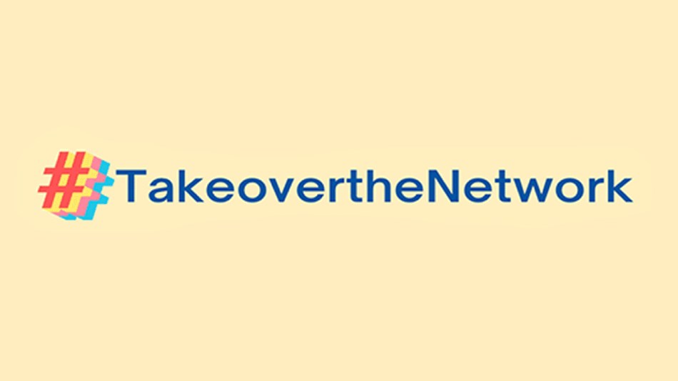 A colorful hashtag followed by navy text reading #TakeoverTheNetwork