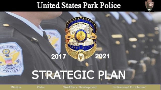 U.S. Park Police Strategic Plan 2017 - 2021