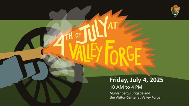 illustrated cannon with fireball. stylized words inside fireball say 4th of July at Valley Forge