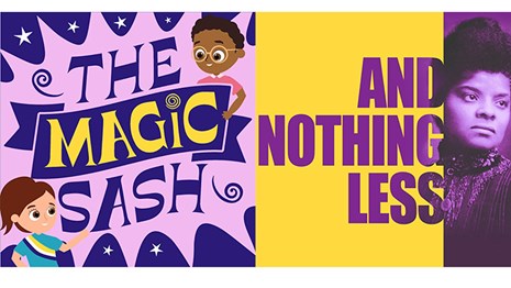 banner image for The Magic Sash and And Nothing Less