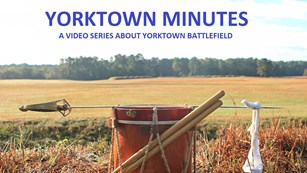 drum and sword on Yorktown Battlefield earthworks