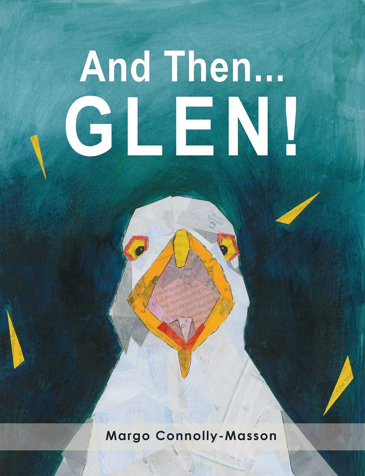 Cover of And Then...Glen! by Margo Connolly-Masson, featuring a vibrant collage-style seagull design