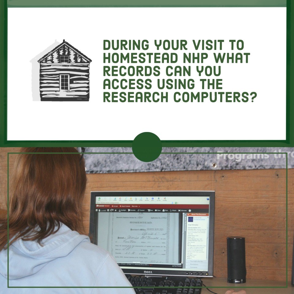 White background with green text: Question: During your visit to Homestead National Historical Park what records can you access using the research computers?