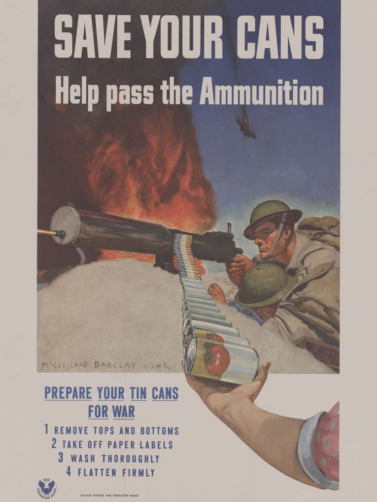 Color illustration of a white woman’s arm feeding cans as bullets into a machine gun. “Prepare Your Tin Cans for War”: remove ends and paper labels; wash thoroughly; flatten firmly.