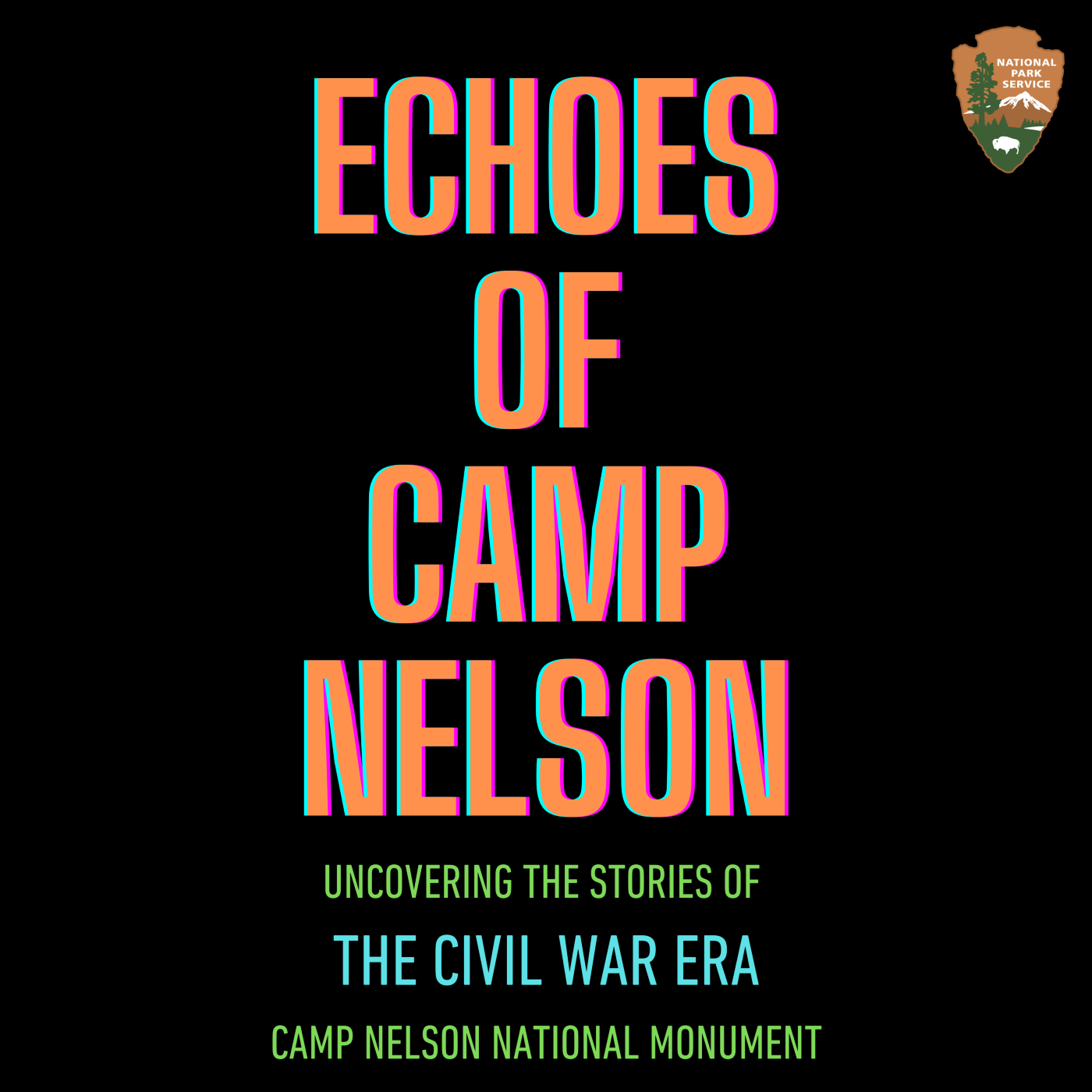 Podcast logo for Echoes of Camp Nelson: Uncovering the Stories of The Civil War Era