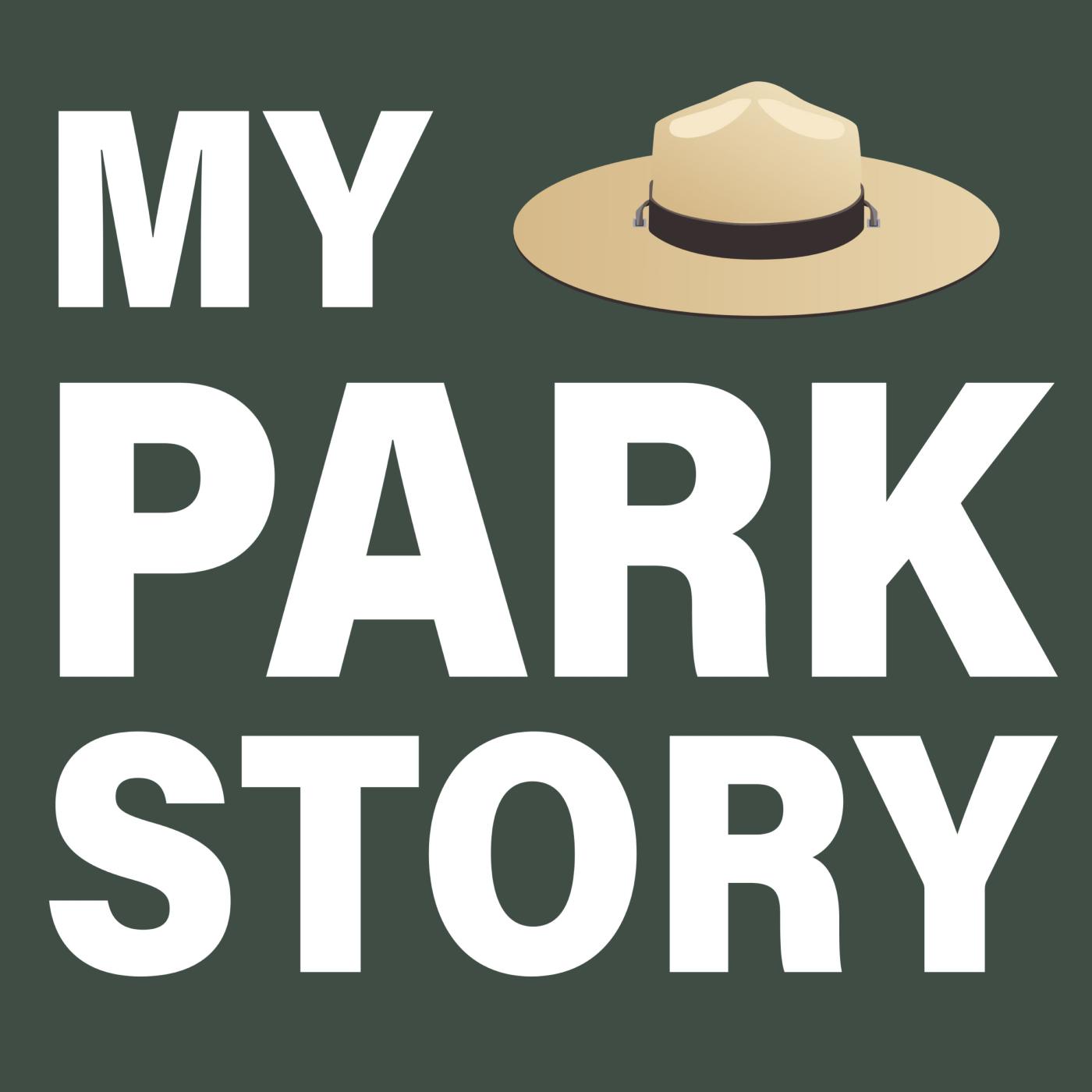 Green background with My Park Story in large, white text and a beige ranger hat in top right corner.