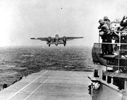 B-25 lifts off from USS Hornet on Doolittle raid of Tokyo