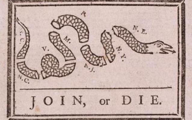 The “Join or Die” cartoon that was developed during the French and Indian War.